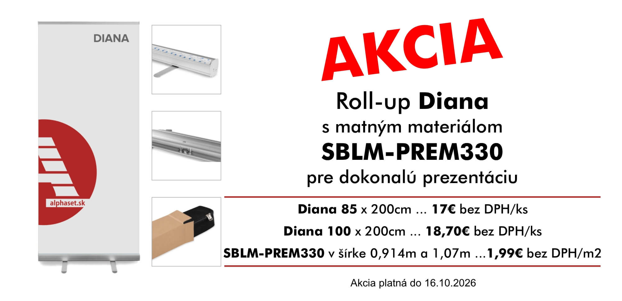 ALPHASET, akcia, rollup, medium do rollupu, Diana, 85 cm, 100 cm